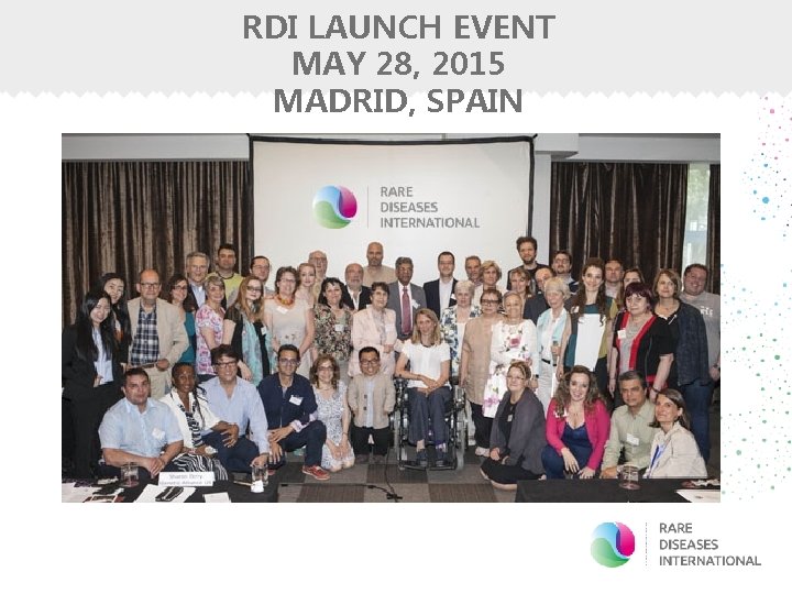 RDI LAUNCH EVENT MAY 28, 2015 MADRID, SPAIN 