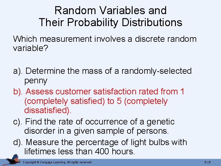 Random Variables and Their Probability Distributions Which measurement involves a discrete random variable? a).