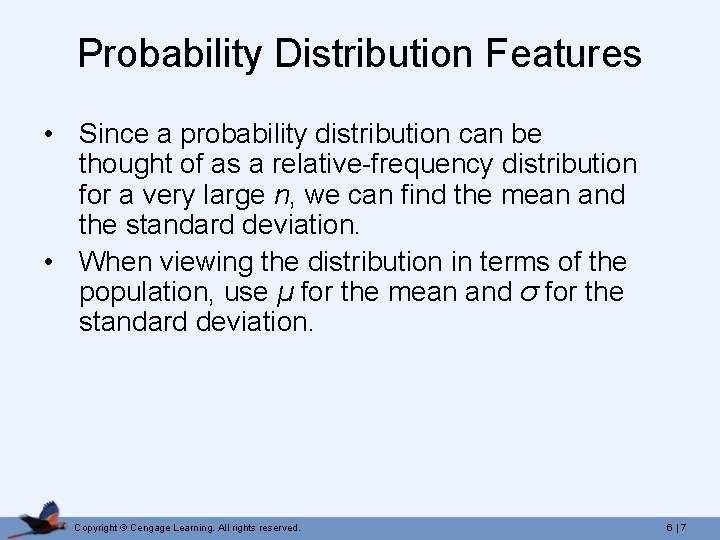 Probability Distribution Features • Since a probability distribution can be thought of as a
