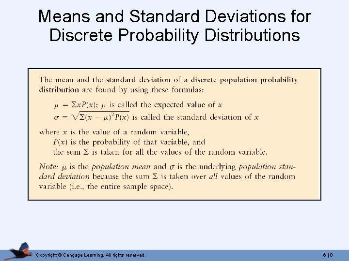 Means and Standard Deviations for Discrete Probability Distributions Copyright © Cengage Learning. All rights