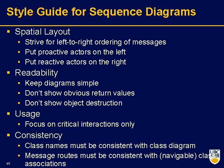 Style Guide for Sequence Diagrams § Spatial Layout • Strive for left to right