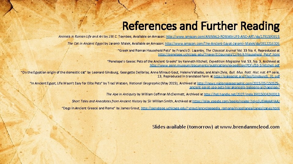 References and Further Reading Animals in Roman Life and Art by J. M. C.