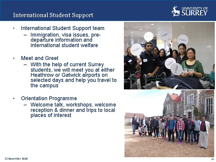 International Student Support • International Student Support team – Immigration, visa issues, predeparture information