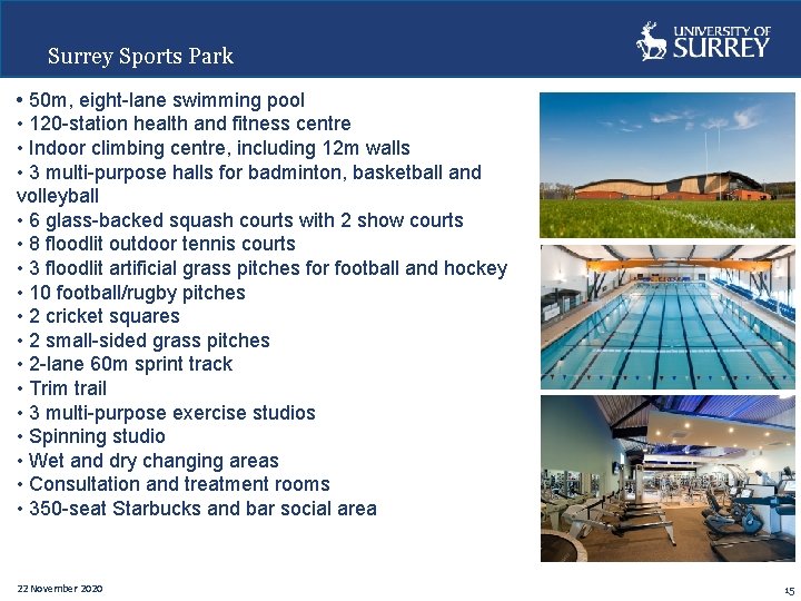 Surrey Sports Park • 50 m, eight-lane swimming pool • 120 -station health and