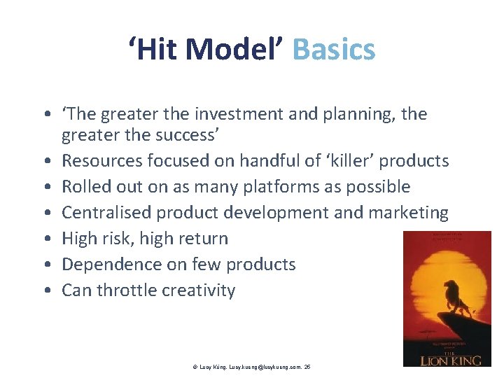 ‘Hit Model’ Basics • ‘The greater the investment and planning, the greater the success’