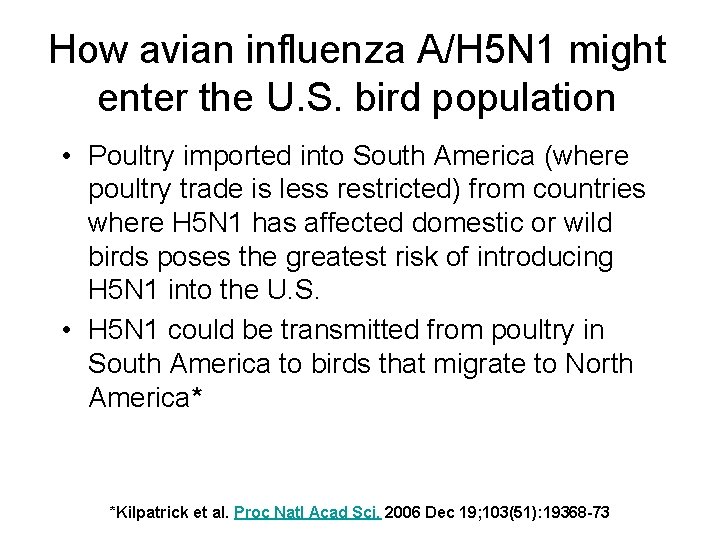 How avian influenza A/H 5 N 1 might enter the U. S. bird population