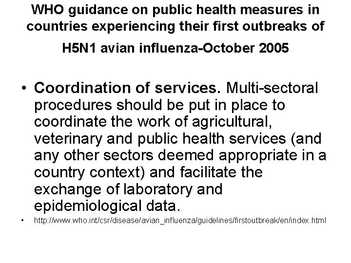 WHO guidance on public health measures in countries experiencing their first outbreaks of H