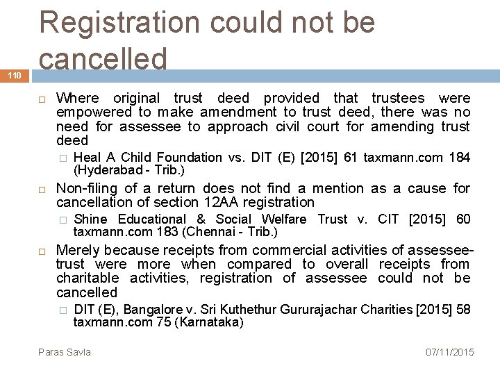 110 Registration could not be cancelled Where original trust deed provided that trustees were