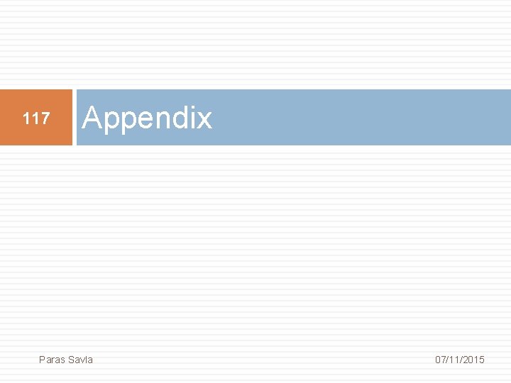 117 Appendix Paras Savla 07/11/2015 