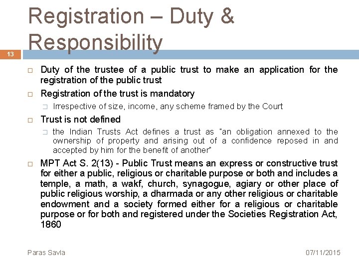 13 Registration – Duty & Responsibility Duty of the trustee of a public trust