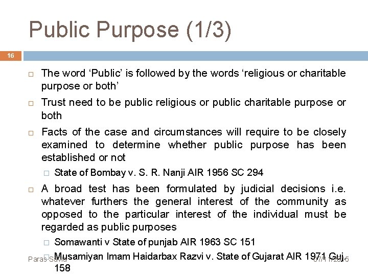 Public Purpose (1/3) 16 The word ‘Public’ is followed by the words ‘religious or