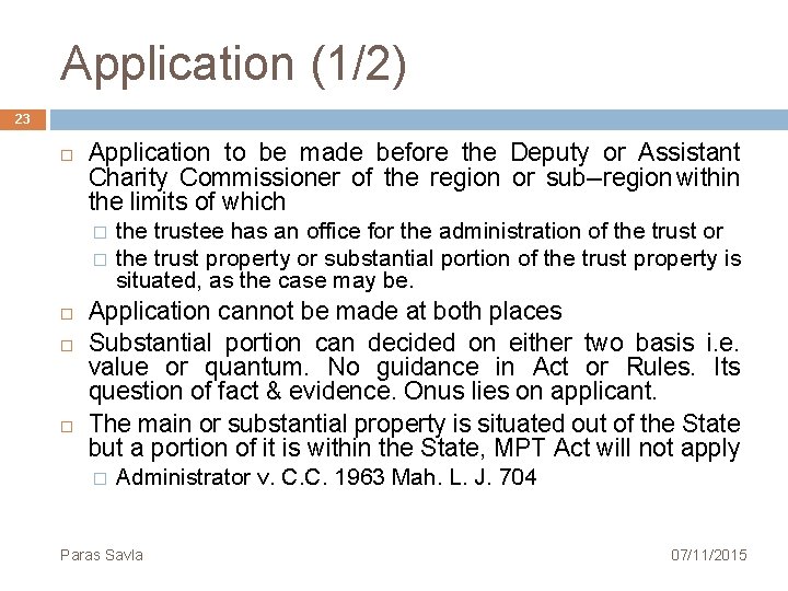 Application (1/2) 23 Application to be made before the Deputy or Assistant Charity Commissioner