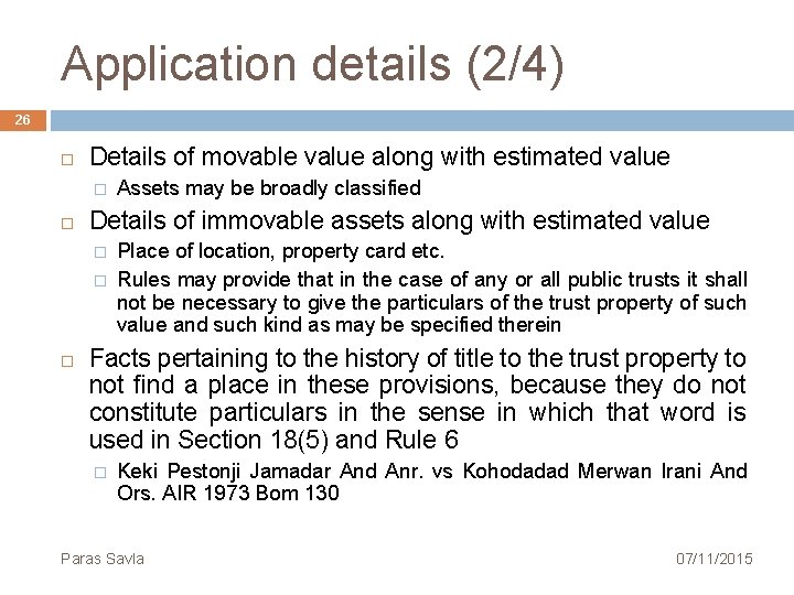 Application details (2/4) 26 Details of movable value along with estimated value � Details