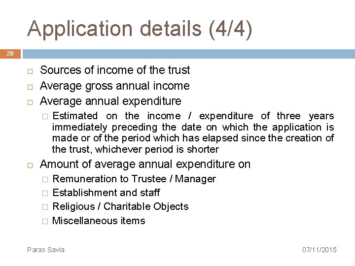 Application details (4/4) 28 Sources of income of the trust Average gross annual income