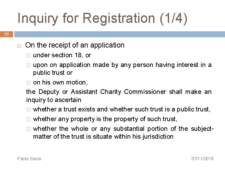 Inquiry for Registration (1/4) 33 On the receipt of an application under section 18,