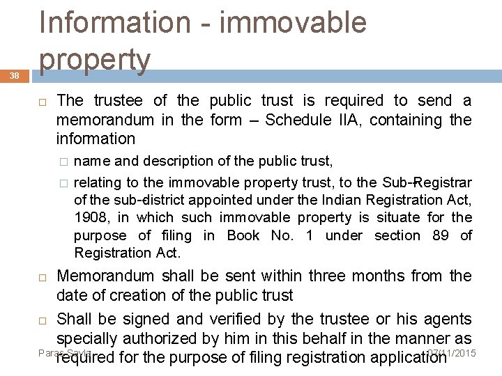 38 Information immovable property The trustee of the public trust is required to send