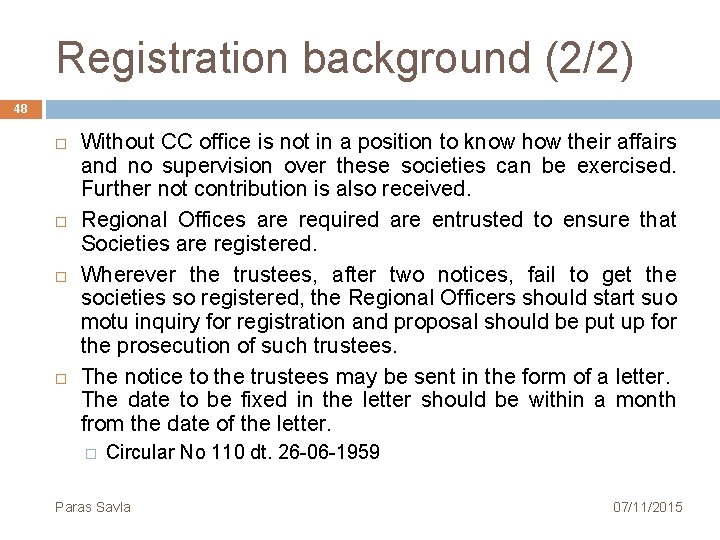 Registration background (2/2) 48 Without CC office is not in a position to know