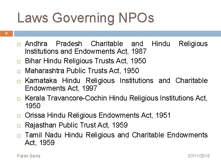 Laws Governing NPOs 9 Andhra Pradesh Charitable and Hindu Religious Institutions and Endowments Act,