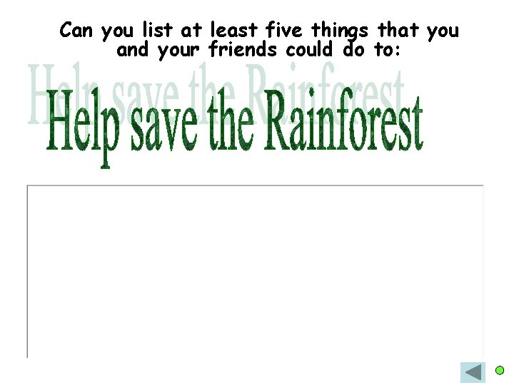 Can you list at least five things that you and your friends could do