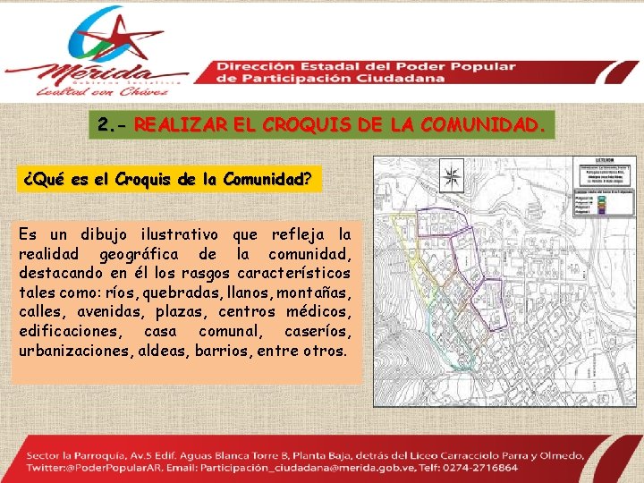 2. - REALIZAR EL CROQUIS DE LA COMUNIDAD. ¿Qué es el Croquis de la