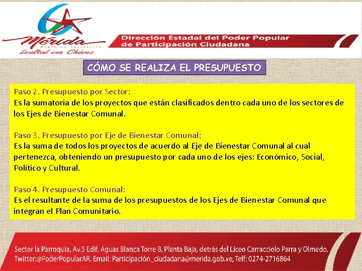 Paso 2. Presupuesto por Sector: Es la sumatoria de los proyectos que están clasificados