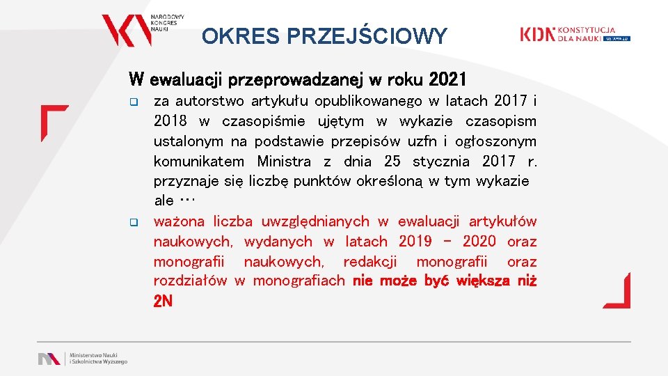 OKRES PRZEJŚCIOWY W ewaluacji przeprowadzanej w roku 2021 q q za autorstwo artykułu opublikowanego