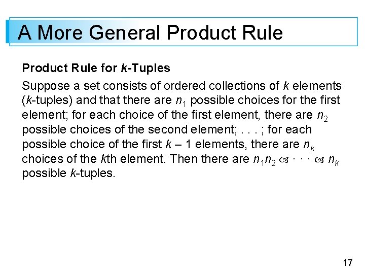 A More General Product Rule for k-Tuples Suppose a set consists of ordered collections