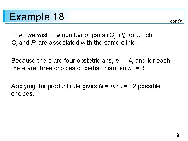 Example 18 cont’d Then we wish the number of pairs (Oi, Pj) for which