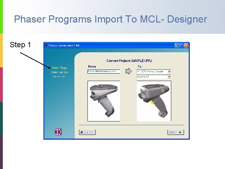 Phaser Programs Import To MCL- Designer Step 1 