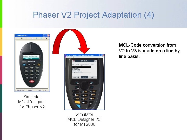 Phaser V 2 Project Adaptation (4) MCL-Code conversion from V 2 to V 3