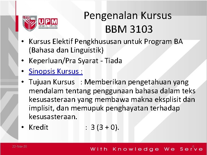 Pengenalan Kursus BBM 3103 • Kursus Elektif Pengkhususan untuk Program BA (Bahasa dan Linguistik)