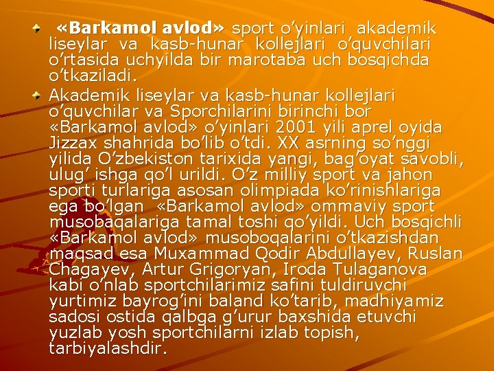  «Barkamol avlod» sport o’yinlari akademik liseylar va kasb hunar kollejlari o’quvchilari o’rtasida uchyilda