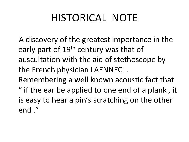 HISTORICAL NOTE A discovery of the greatest importance in the early part of 19