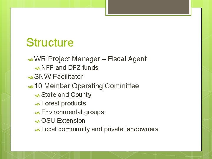 Structure WR Project Manager – Fiscal Agent NFF and DFZ funds SNW Facilitator 10