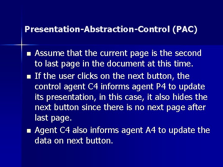 Presentation-Abstraction-Control (PAC) n n n Assume that the current page is the second to Presentation-Abstraction-Control (PAC) n n n Assume that the current page is the second to