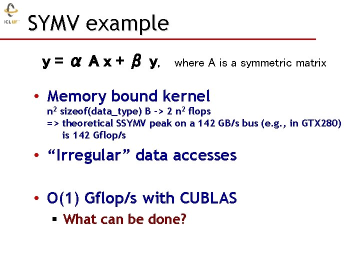 SYMV example y = α A x + β y, where A is a