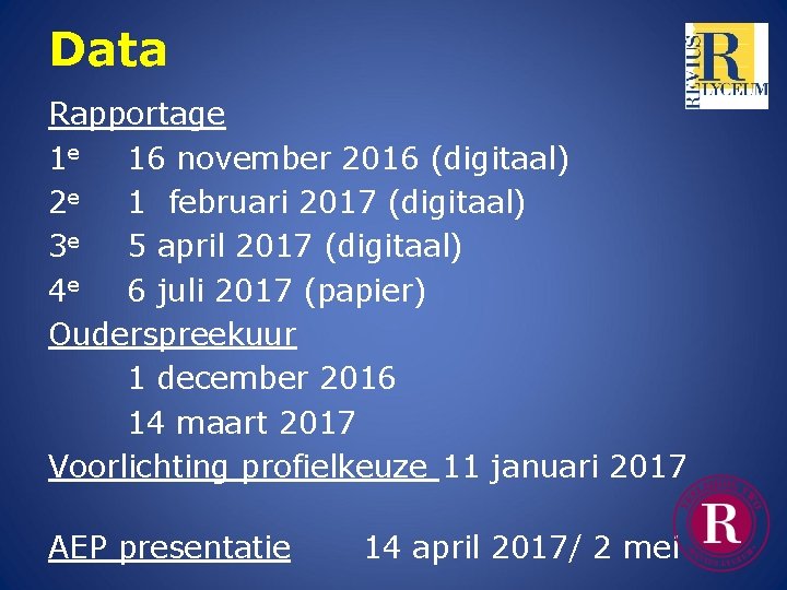 Data Rapportage 1 e 16 november 2016 (digitaal) 2 e 1 februari 2017 (digitaal)