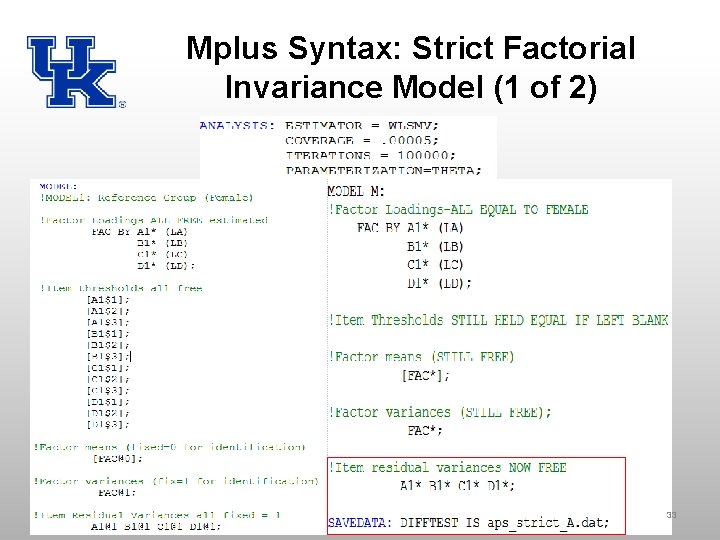 Mplus Syntax: Strict Factorial Invariance Model (1 of 2) 33 