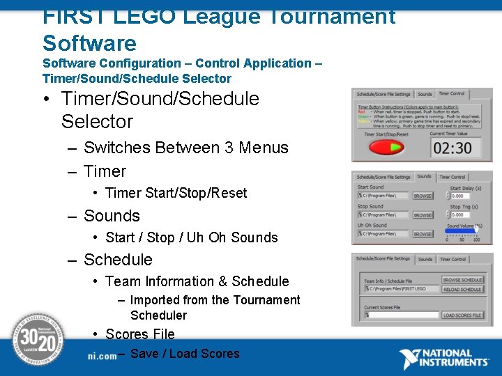 FIRST LEGO League Tournament Software Configuration – Control Application – Timer/Sound/Schedule Selector • Timer/Sound/Schedule