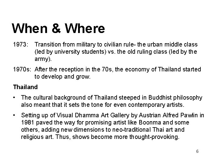 When & Where 1973: Transition from military to civilian rule- the urban middle class