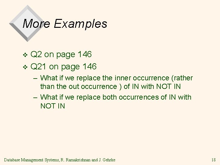 More Examples Q 2 on page 146 v Q 21 on page 146 v