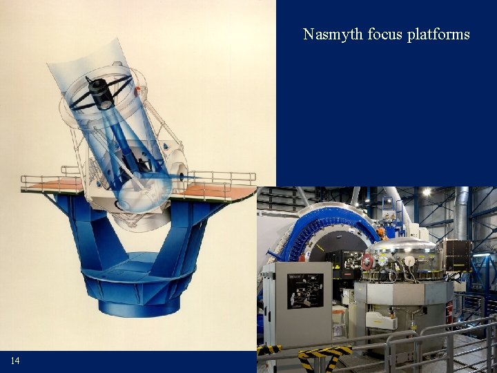 Nasmyth focus platforms 14 