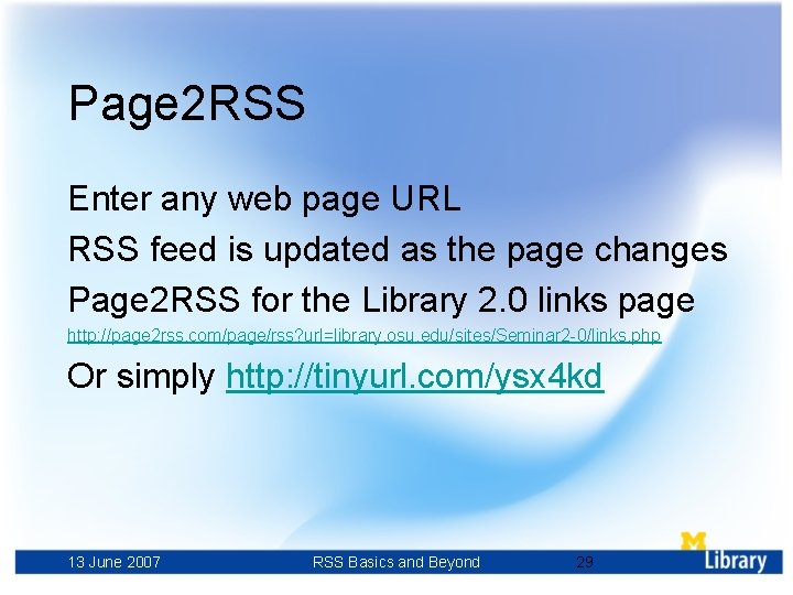 Page 2 RSS Enter any web page URL RSS feed is updated as the