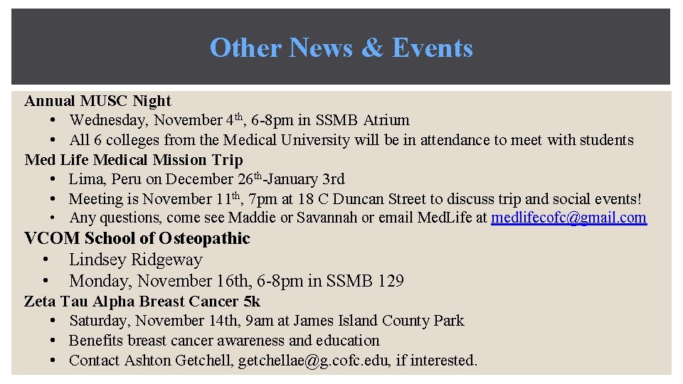 Other News & Events Annual MUSC Night • Wednesday, November 4 th, 6 -8