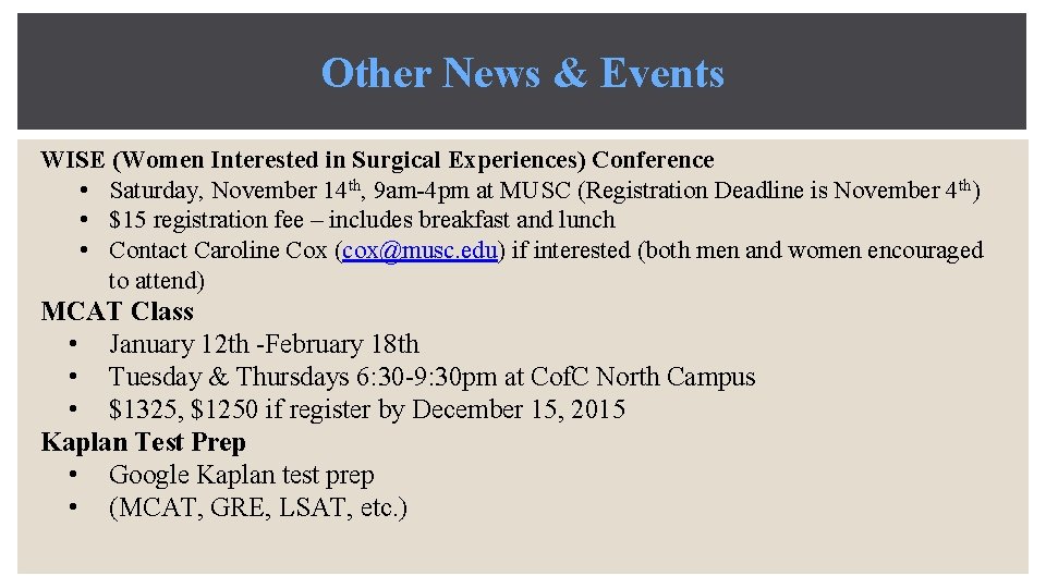 Other News & Events WISE (Women Interested in Surgical Experiences) Conference • Saturday, November