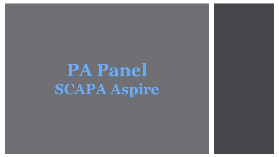 PA Panel SCAPA Aspire 