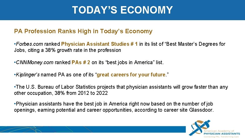 TODAY’S ECONOMY PA Profession Ranks High in Today’s Economy • Forbes. com ranked Physician