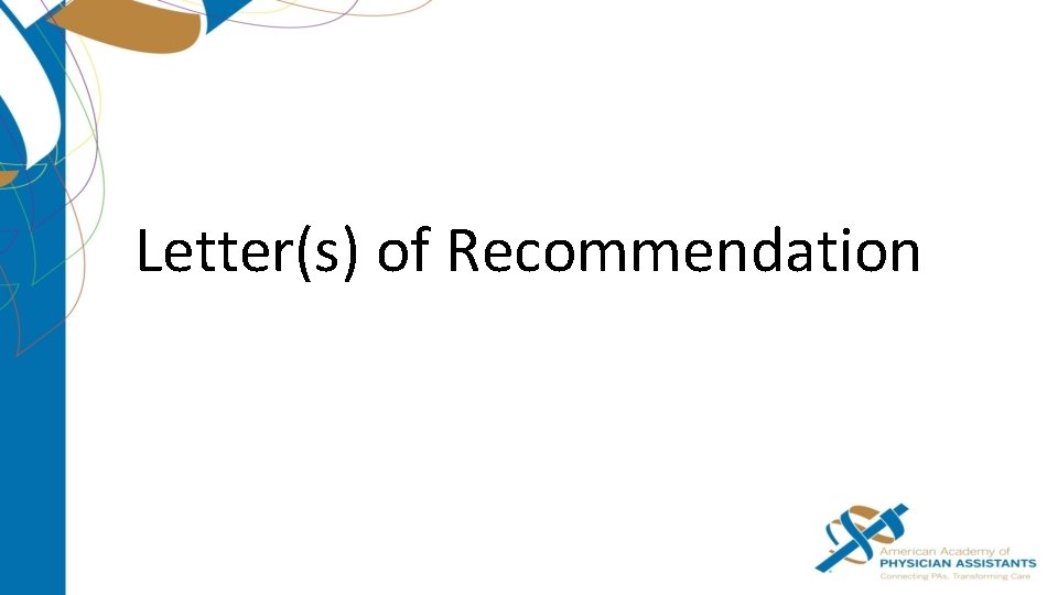 Letter(s) of Recommendation 