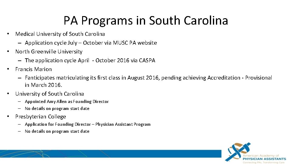 PA Programs in South Carolina • Medical University of South Carolina – Application cycle