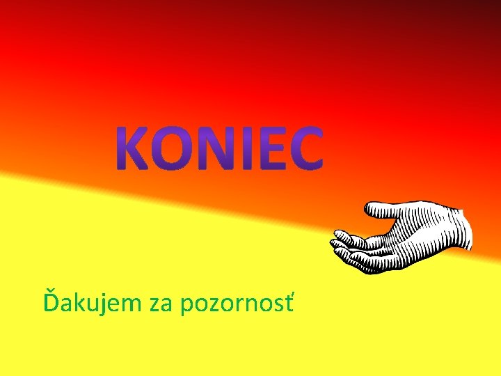 Ďakujem za pozornosť 